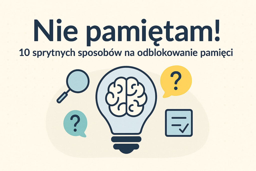 nie pamiętam 10 sposobów