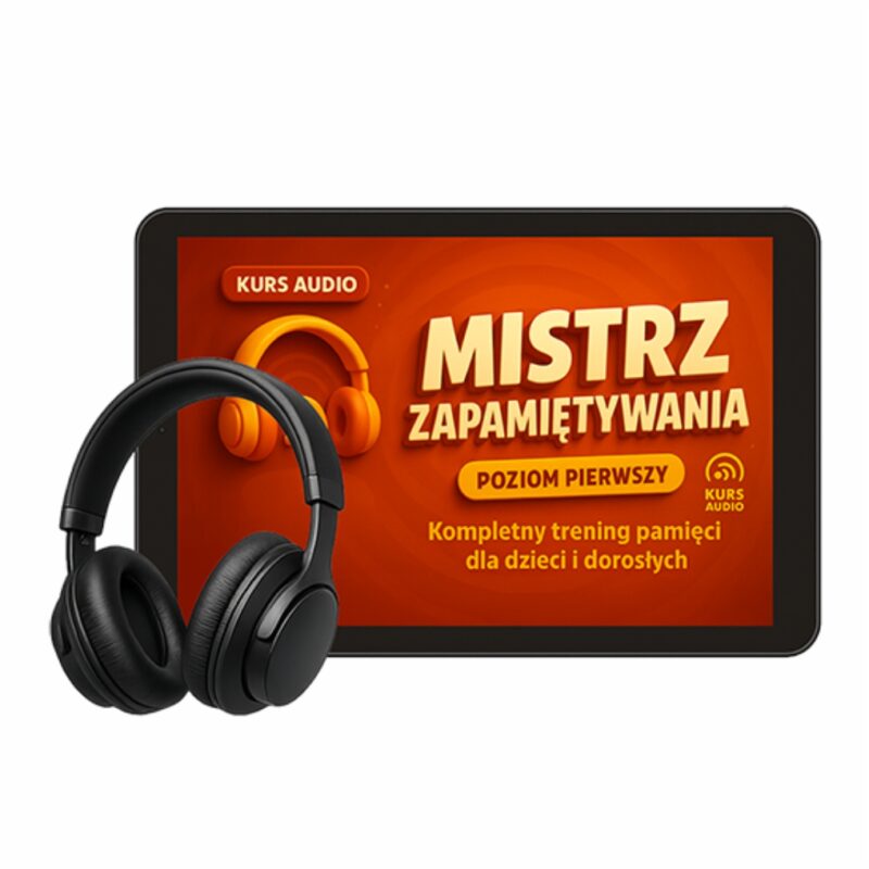 Mistrz zapamiętywania - podstawy - część 1. - kurs audio